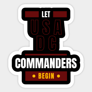 LET WASHINGTON DC COMMANDERS BEGIN Sticker